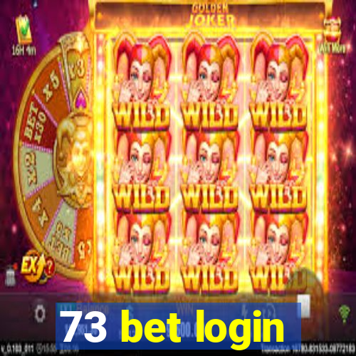 73 bet login